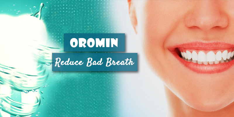 How to Get Rid of Bad Breath with oromin